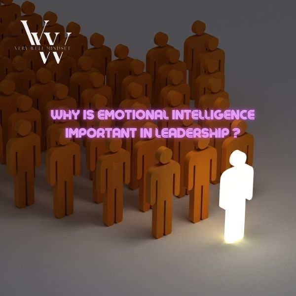 Why Is Emotional Intelligence Important In Leadership