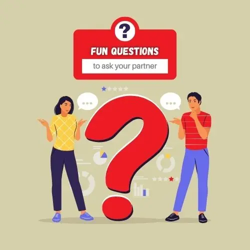 Fun Questions to Ask Your Partner