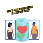 How To Make A Long-Distance Relationship Work