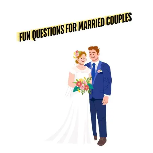 Fun Questions for Married Couples