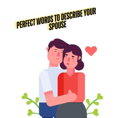 Perfect Words To Describe Your Spouse