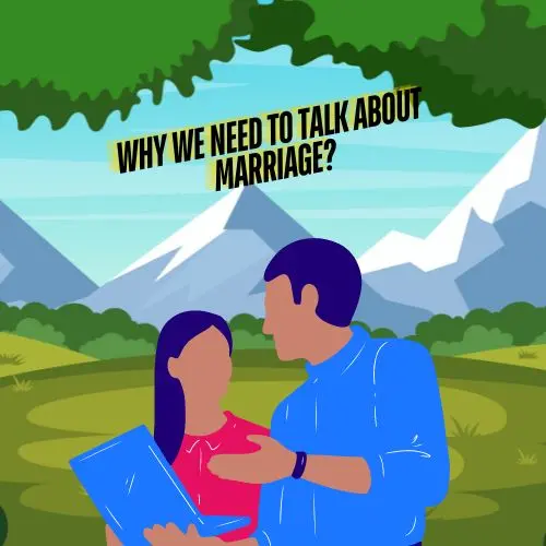 Why We Need To Talk About Marriage