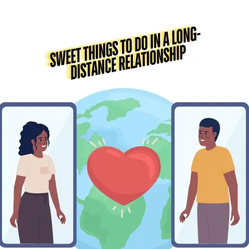 sweet things to do in a long-distance relationship